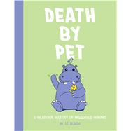 Death by Pet 9781646430000