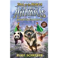 Immortal Guardians (Spirit Animals: Fall of the Beasts, Book 1) 9780545830003