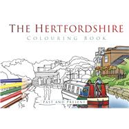 The Hertfordshire Colouring Book 9780750980005