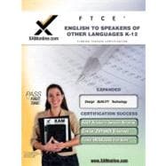 FTCE English to Speakers of Other Languages K-12: Teacher Certification Exam 9781607870005