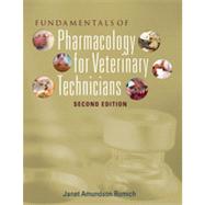 Fundamentals of Pharmacology for Veterinary Technicians, 2nd Edition 9781133480006