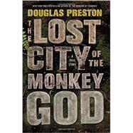 The Lost City of the Monkey God 9781455540006
