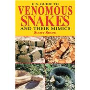 U.s. Guide to Venomous Snakes and Their Mimics 9781510740006