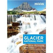 Moon Glacier National Park Including Waterton Lakes National Park 9781631210006