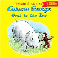 Curious George Goes to the Zoo 9780544110007