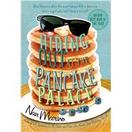 Hiding Out at the Pancake Palace 9781250040008