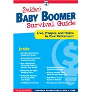 Davinci's Baby Boomer Survival Guide: Live, Prosper, and Thrive in Your Retirement 9781630060008