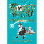 The Worst Witch and the Wishing Star 9780763670009