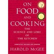 On Food and Cooking The Science and Lore of the Kitchen 9780684800011