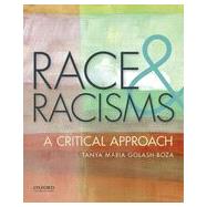Race and Racisms A Critical Approach 9780199920013