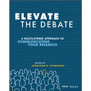 Elevate the Debate 9781119620013
