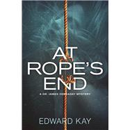 At Rope's End A Dr. James Verraday Mystery 9781683310013