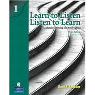 Learn to Listen, Listen to Learn 1 Academic Listening and Note-Taking 9780138140014