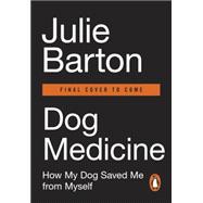 Dog Medicine 9780143130017