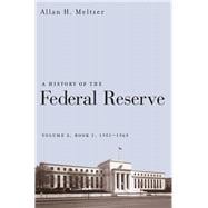 A History of the Federal Reserve: Book 1 1951-1969 9780226520018