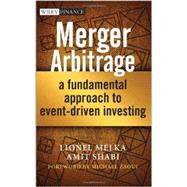 Merger Arbitrage - a Fundamental Approach to Event-Driven Investing 9781118440018