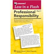 Emanuel Law in a Flash for Professional Responsibility 2-part set 9780735590021