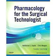 Pharmacology for the Surgical Technologist (Book with Access Code) 9781437710021