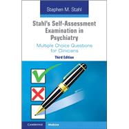 Stahl's Self-assessment Examination in Psychiatry 9781108710022