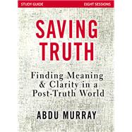 Saving Truth Video Study