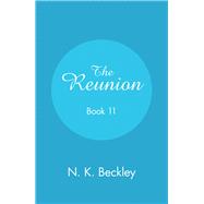 The Reunion 11 9781796070026