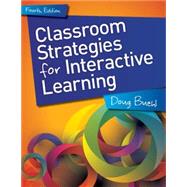 Classroom Strategies for Interactive Learning 9780872070028