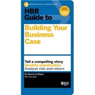 Hbr Guide to Building Your Business Case 9781633690028