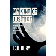 My Kind of Justice 9781910720028