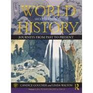 World History: Journeys from Past to Present - VOLUME 1: From Human Origins to 1500 CE 9780415670029