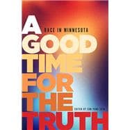 A Good Time for the Truth 9781681340029