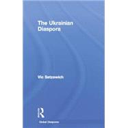 The Ukrainian Diaspora 9781138880030