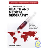 A Companion to Health and Medical Geography 9781405170031