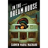 In the Dream House 9781644450031