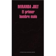 El primer hombre malo / The First Bad Man 9786073140034