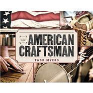 Portraits of the American Craftsman 9780762790036