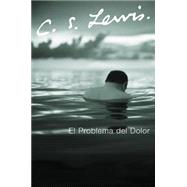 El Problema Del Dolor / The Problem of Pain 9780061140037
