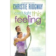 Can't Fight This Feeling 9780373780037