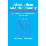 Alcoholism and the Family : A Guide to Treatment and Prevention 9780944480038