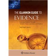 Glannon Guide to Evidence Learning Evidence Through Multiple-Choice Questions and Analysis 9781454850038
