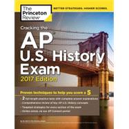 Cracking the AP U.S. History Exam, 2017 Edition 9781101920039
