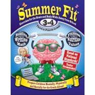 Summer Fit Third to Fourth Grade : Keeping Children Physically and Mentally Active During the Summer 9780976280040