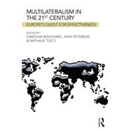 Multilateralism in the 21st Century: EuropeÆs quest for effectiveness 9780415520041