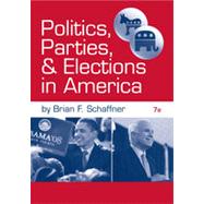 Politics, Parties, and Elections in America, 7th Edition 9781133340041