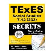 TExES Social Studies 7-12 (232) Secrets Study Guide 9781630940041