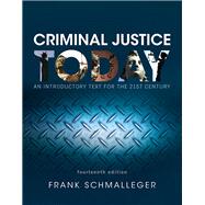Criminal Justice Today: An Introductory Text for the 21st Century Plus REVEL -- Access Card Package, 14/e 9780134420042