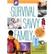 The Survival Savvy Family 9781440300042