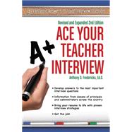 Ace Your Teacher Interview 9781681570044