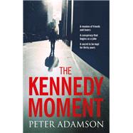 The Kennedy Moment 9780995590045