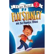 Flat Stanley and the Haunted House 9780061430046