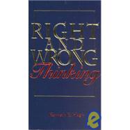 Right and Wrong Thinking